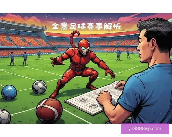 北京足球联赛最新积分排名全面解析及各队表现趋势分析